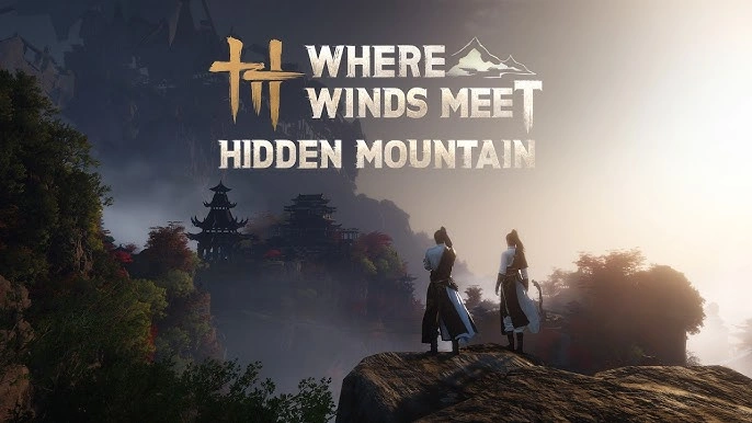 Guide Hidden Mountain Where Winds Meet: Semua yang Perlu Diketahui Sebelum Update Terbaru